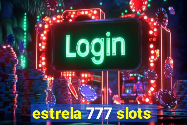 estrela 777 slots